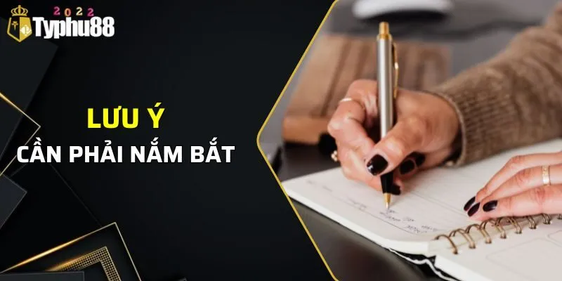 ĐĂNG NHẬP TYPHU88 3 Lưu ý cần phải nắm bắt khi đăng nhập